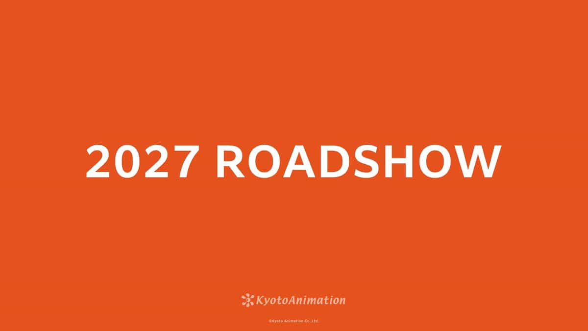 KyoAni тизерит анонс Roadshow 2027